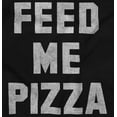 thumbnail image 2 of Feed Me Pizza Tank Top T Shirts Men Women Brisco Brands S, 2 of 6