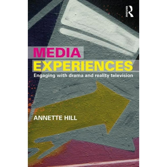 Media Experiences: Engaging with Drama and Reality Television, (Paperback)