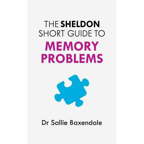 The Sheldon Short Guide to Memory Problems, (Paperback)
