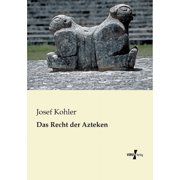 Das Recht der Azteken, (Paperback)