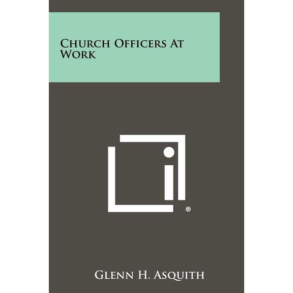 Church Officers At Work (Paperback)