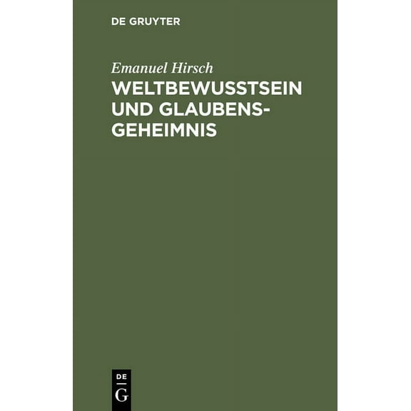 Weltbewusstsein und Glaubensgeheimnis (Hardcover)