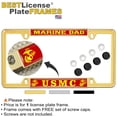 thumbnail image 2 of [Officially Licensed US Marine Corps Product] - USMC Marine Dad with EGA Logo - Domed Custom-Made Personalized Thin Top 4 Hole Metal Car License Plate Frame with Free caps - Gold Frame (Qty: 1), 2 of 8