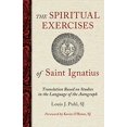 thumbnail image 1 of Pre-Owned The Spiritual Exercises of St. Ignatius: Based on Studies in the Language of the Autograph, 9780829451290, 0829451293, Paperback, Second Edition, New edition, 1 of 1