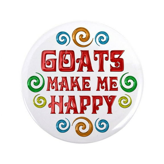 CafePress - Goat Happiness 3.5 Button - 3.5" Button
