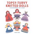 thumbnail image 1 of Topsy-turvy Knitted Dolls, Sarah Keen Paperback, 1 of 2
