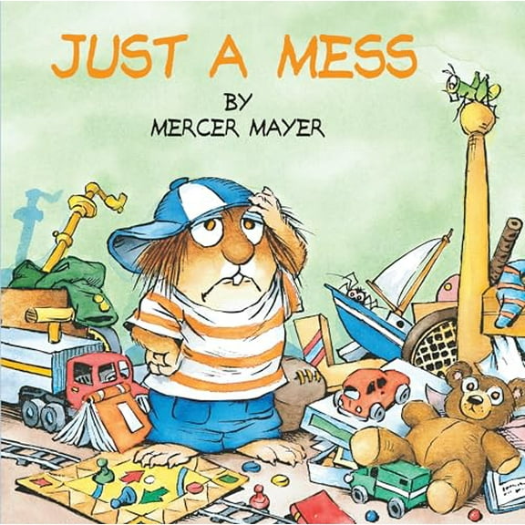 Pre-Owned Just a Mess (Little Critter) (Paperback) by Mercer Mayer