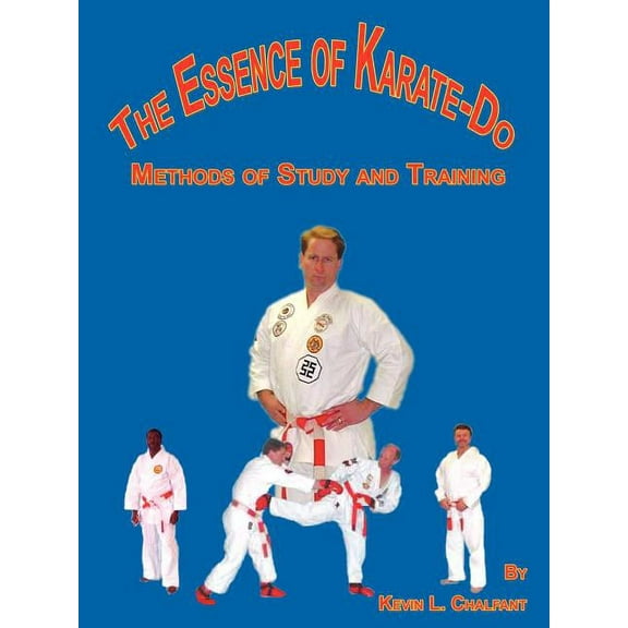 The Essence of Karate-Do: Methods of Study and Training, (Paperback)