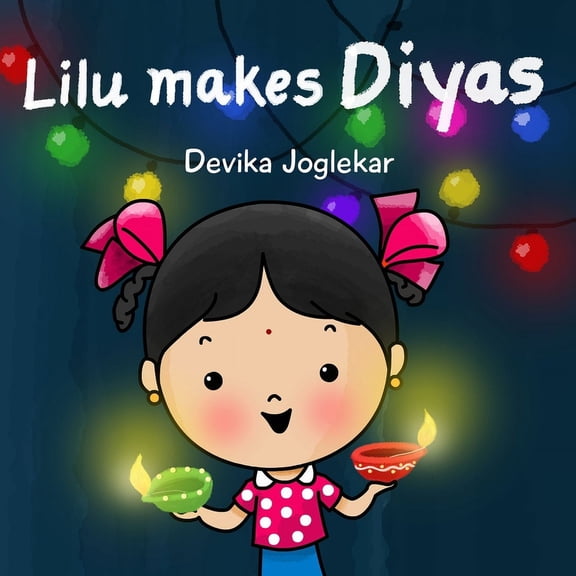 Lilu Lilu makes Diyas, Book 4, (Paperback)