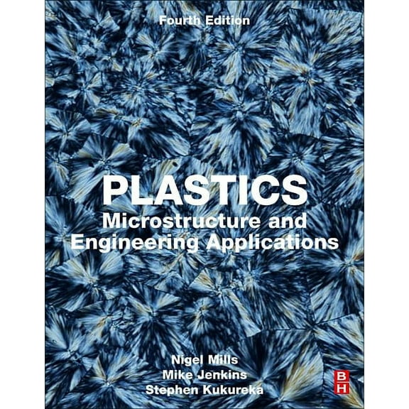Plastics: Microstructure and Engineering Applications, (Paperback)