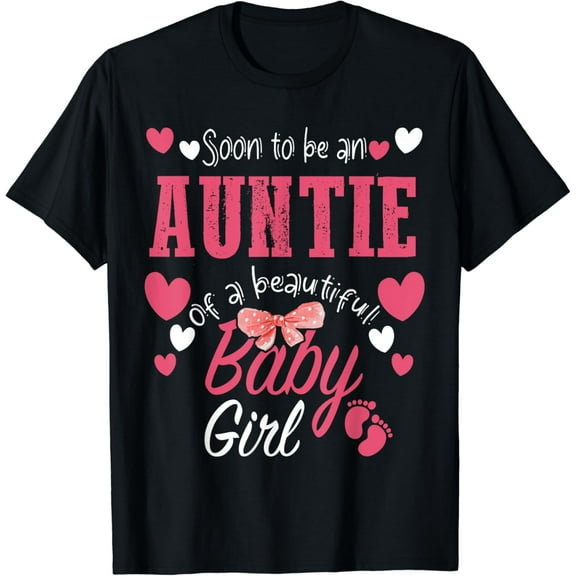 t-shirt Soon To Be Auntie of Beautiful Baby Girl Gender Reveal 2024 T-Shirt mens t shirt,black,women,funny,misfits,men,journey