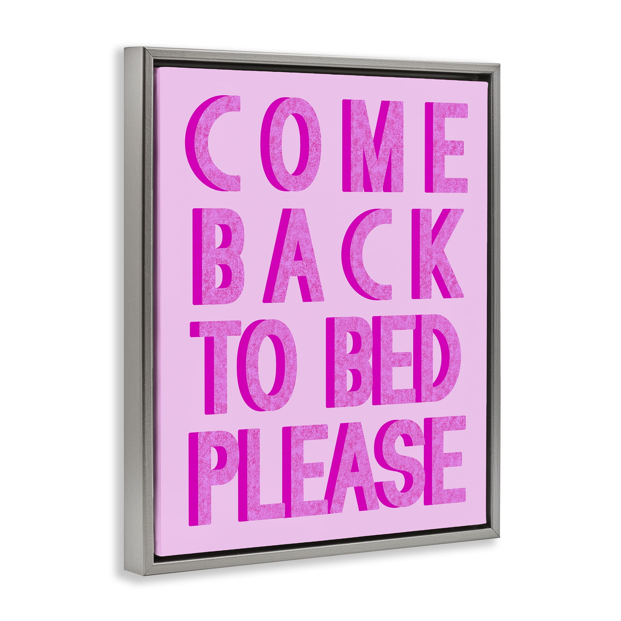 Stupell Industries Purple Back to Bed Typography Painting Gray Floater Framed Art Print Wall Art, 25 x 31