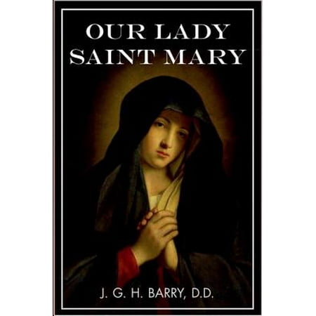 - Our Lady Saint Mary - eBook
