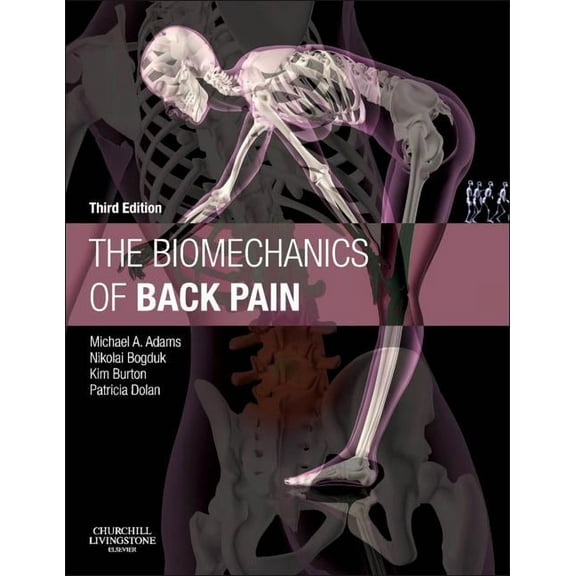 The Biomechanics of Back Pain, (Hardcover)