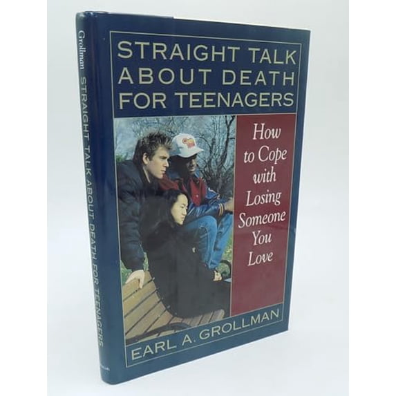Pre-Owned Straight Talk about Death for Teenagers : How to Cope with Losing Someone You Love