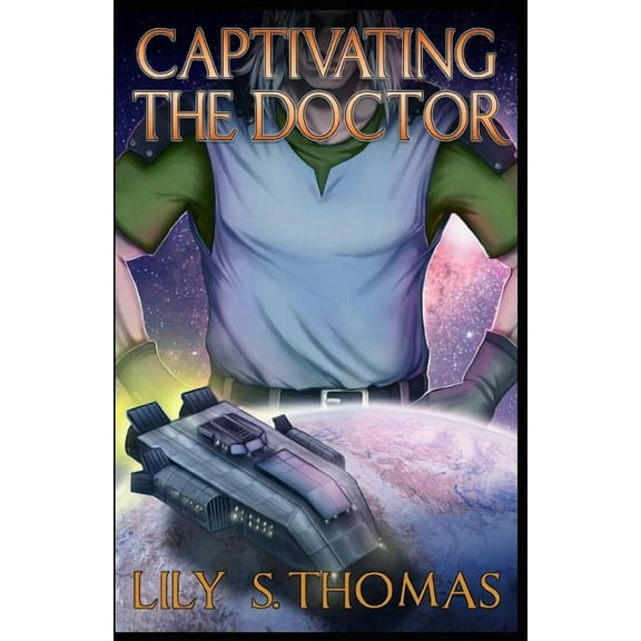 Galactic Courtship: Captivating the Doctor: SciFi Alien Romance (Paperback)