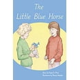 thumbnail image 1 of Pre-Owned The Little Blue Horse: Individual Student Edition Orange (Levels 15-16) (Paperback) 0763573884 9780763573881, 1 of 1
