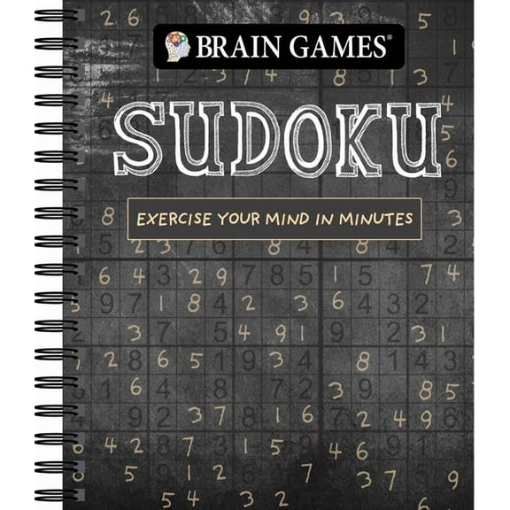 Brain Games Brain Games - Sudoku (Chalkboard #1): Exercise Your Mind in Minutes Volume 1, (Spiral-Bound)