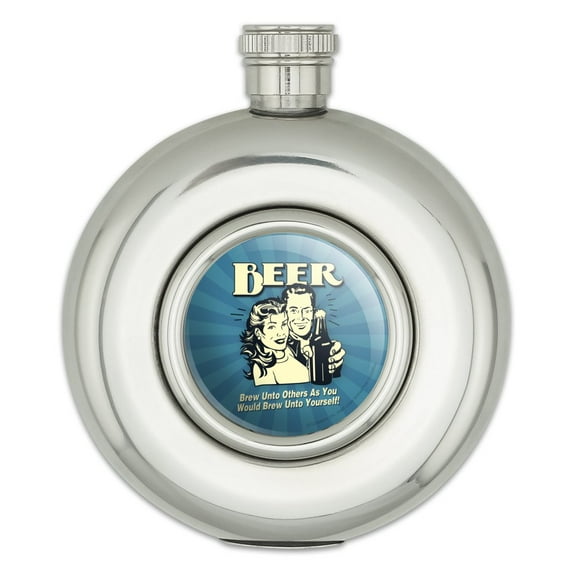 Beer Brew Unto Others As You Would Yourself Funny Humor Round Stainless Steel 5oz Hip Drink Flask