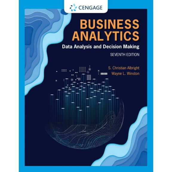 Pre-Owned Business Analytics: Data Analysis & Decision Making (MindTap Course List)