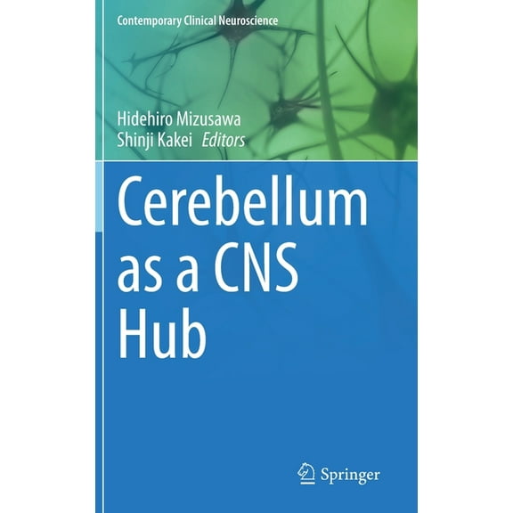 Contemporary Clinical Neuroscience Cerebellum as a CNS Hub, (Hardcover)