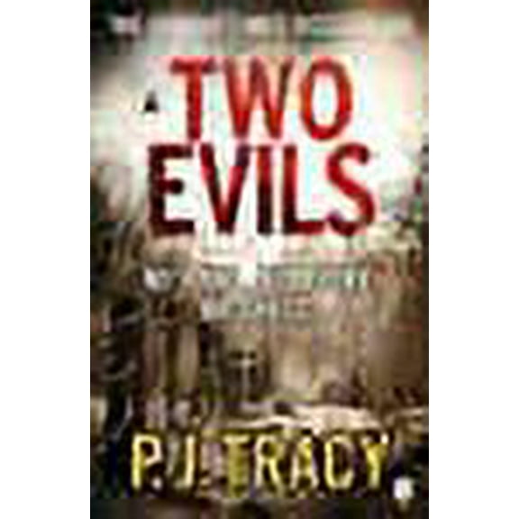 Two Evils (Paperback) by P. J. Tracy