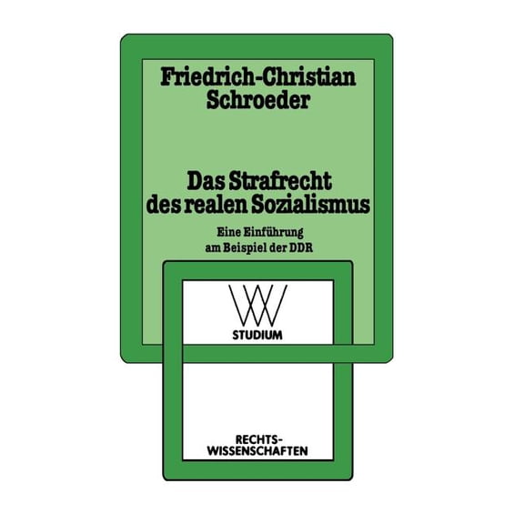 WV Studium Das Strafrecht Des Realen Sozialismus: Eine EinfÃ¼hrung Am Beispiel Der DDR, Book 124, (Paperback)