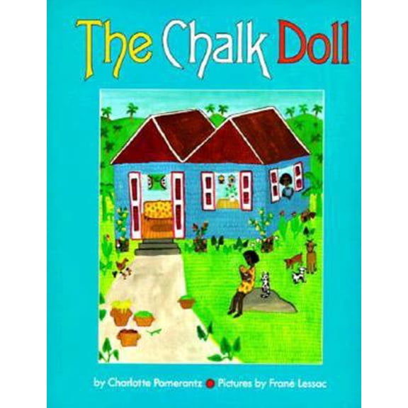 Pre-Owned The Chalk Doll (Paperback) 0064433331 9780064433334