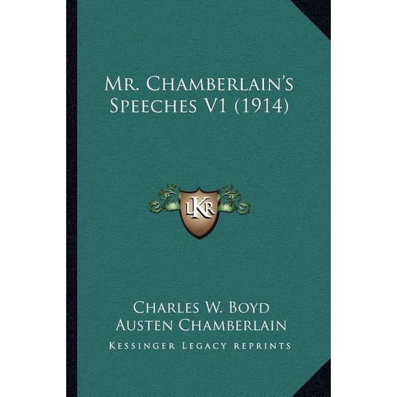 Mr. Chamberlain's Speeches V1 (1914)