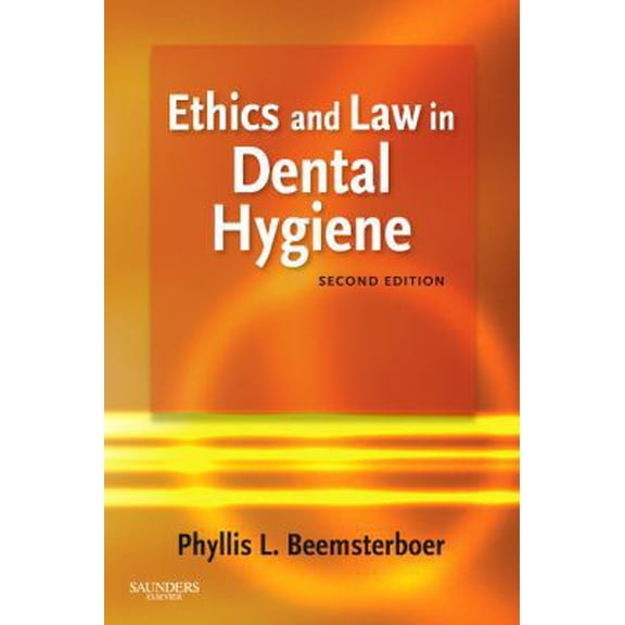 Pre-Owned Ethics and Law in Dental Hygiene (Paperback) 1416062351 9781416062356
