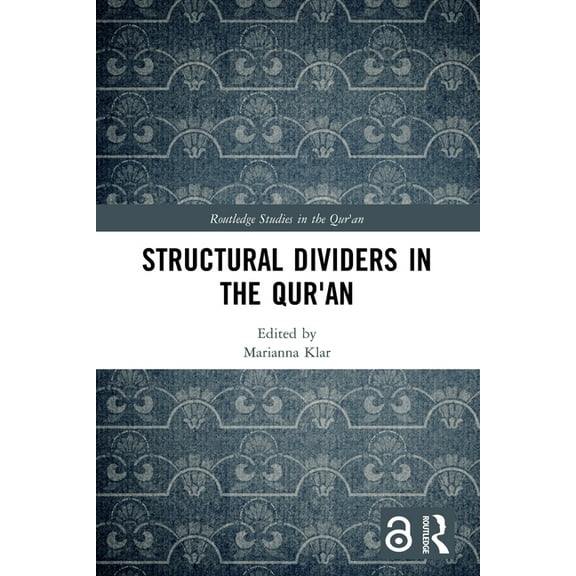 Routledge Studies in the Qur'an Structural Dividers in the Qur'an, (Paperback)