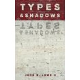 thumbnail image 1 of Pre-Owned Types and Shadows (Paperback) 1087005787 9781087005782, 1 of 1