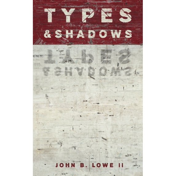 Pre-Owned Types and Shadows (Paperback) 1087005787 9781087005782