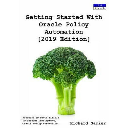 Getting Started With Oracle Policy Automation [2019 Edition]