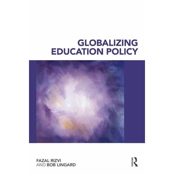Globalizing Education Policy, (Paperback)