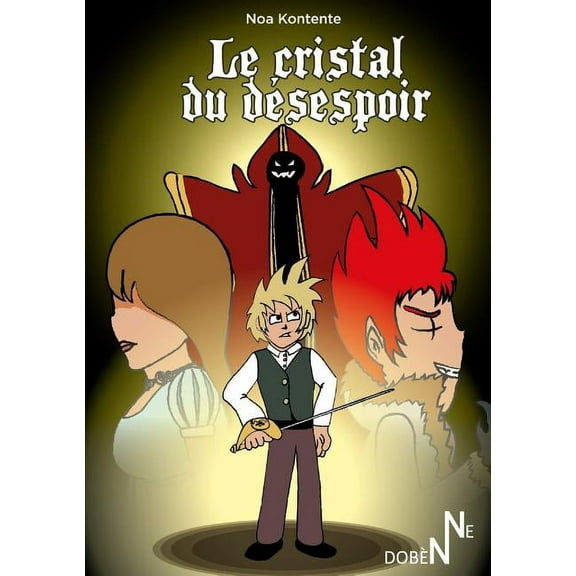 Le Cristal du désespoir, (Paperback)