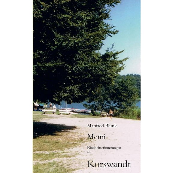 Memi: Kindheitserinnerungen an Korswandt, (Paperback)