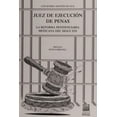 thumbnail image 1 of Juez de ejecución de penas Editorial Porrúa 9786070935336, 1 of 2
