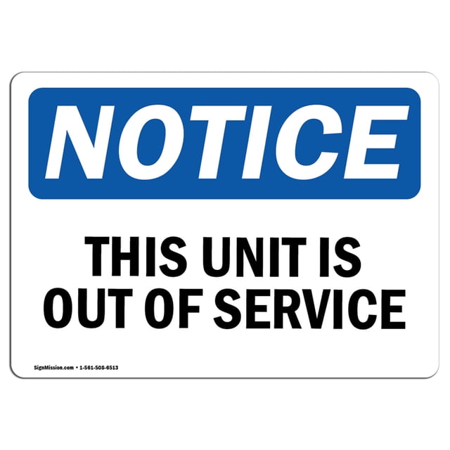 OSHA Notice Signs - Notice This Unit is Out of Service Sign | Extremely Durable Made in The USA Signs or Heavy Duty Vinyl Label Decal | Protect Your Construction Site, Warehouse & Business