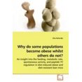 thumbnail image 1 of Why Do Some Populations Become Obese Whilst Others Do Not?, 1 of 2