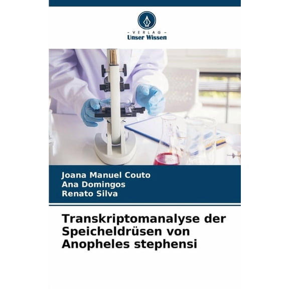 Transkriptomanalyse der Speicheldrüsen von Anopheles stephensi, (Paperback)