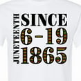 thumbnail image 4 of Inktastic Juneteenth Since 6-19-1865 T-Shirt, 4 of 5