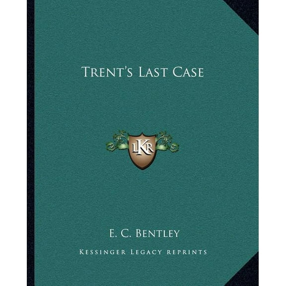 Trent's Last Case, (Paperback)