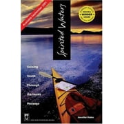 Spirited Waters: Soloing South Through the Inside Passage [Hardcover - Used]