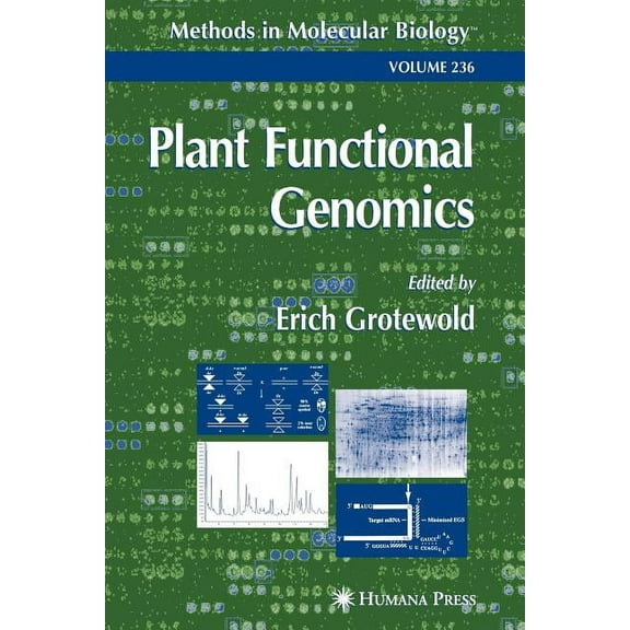 Methods in Molecular Biology Plant Functional Genomics: Methods and Protocols, Book 236, (Paperback)