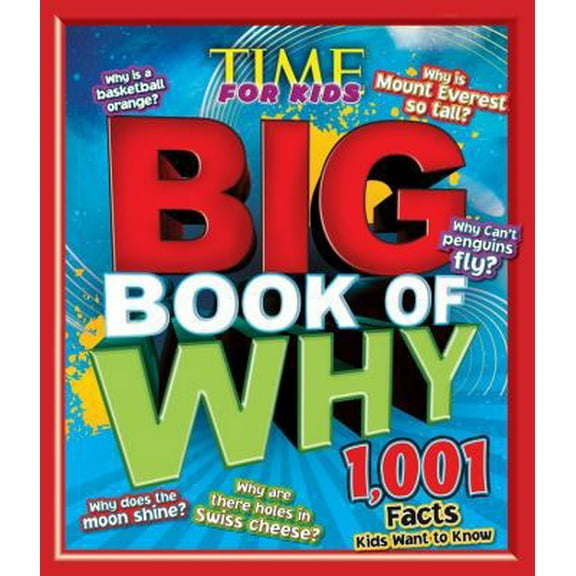 Pre-Owned Time for Kids: Big Book of Why - 1,001 Facts Kids Want to Know (Hardcover) 1603208429 9781603208420