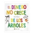 thumbnail image 1 of El Dinero No Crece de Los Arboles Prh Libro de Bolsillo Libros Infantiles 1A, 1 of 2