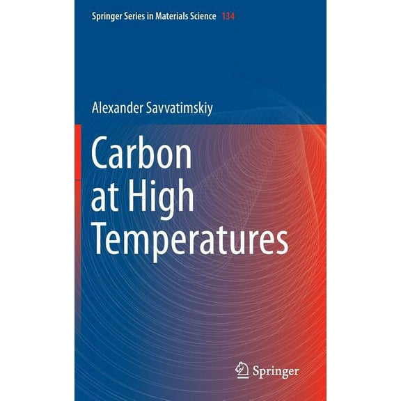 Springer Materials Science Carbon at High Temperatures, Book 134, (Hardcover)