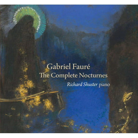Faure / Richard Shuster - Comp Nocturnes - Music & Performance - CD