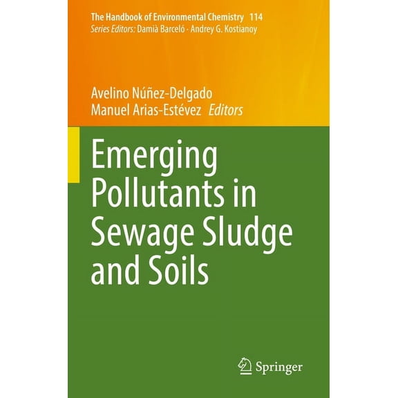 Handbook of Environmental Chemistry Emerging Pollutants in Sewage Sludge and Soils, Book 114, (Paperback)